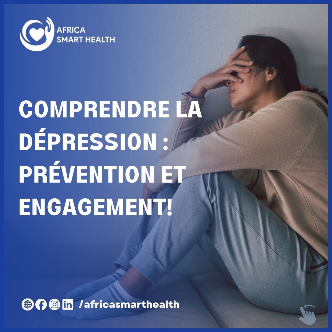 Comprendre la Dépression : Prévention et Engagement!