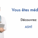 Vous êtes médecin? Découvrez ASH